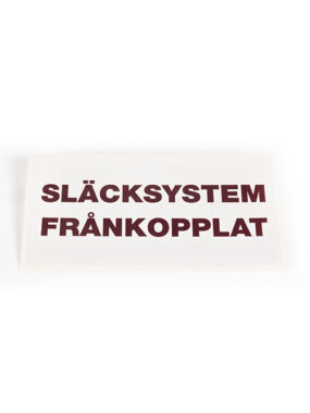 Släcksystem frånkopplat